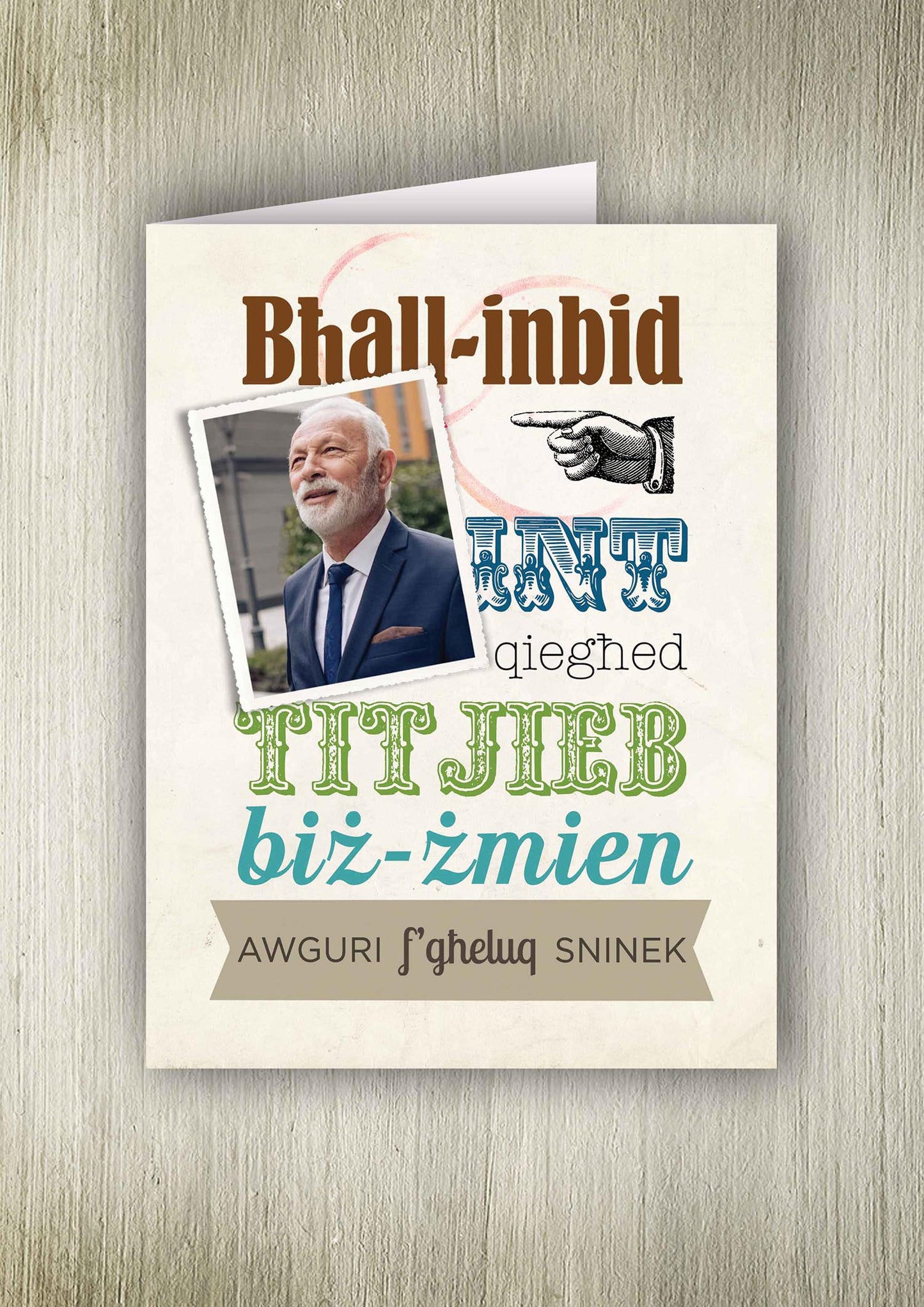 Personalised card for a male (with the words 'Bħall-Inbid titjieb biż-żmien')