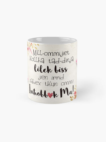 Mug għall-Omm (Lilek Biss Irrid Biex Tkun Ommi)