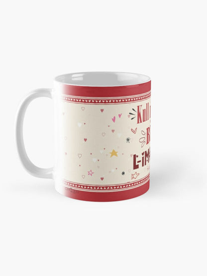 Mug for loved ones (Kulm' għandek Bżonn)