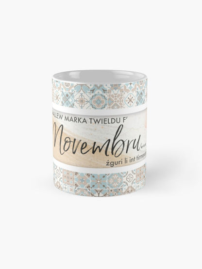 Mug for someone who celebrates their Birthday in the month of November